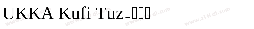 UKKA Kufi Tuz字体转换